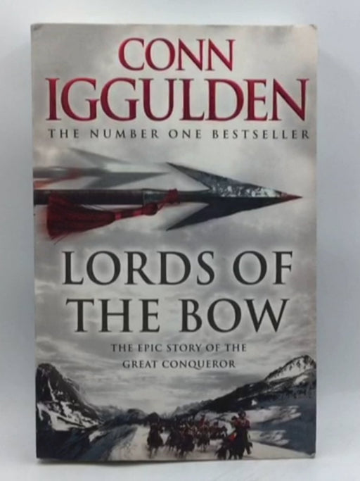 Lords Of The Bow - Conn Iggulden