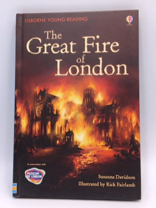 The Great Fire of London - Hardcover - Susanna Davidson; 