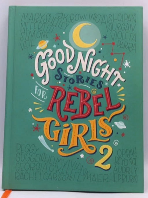 Good Night Stories for Rebel Girls 2 - Hardcover - Elena Favilli; Francesca Cavallo; 