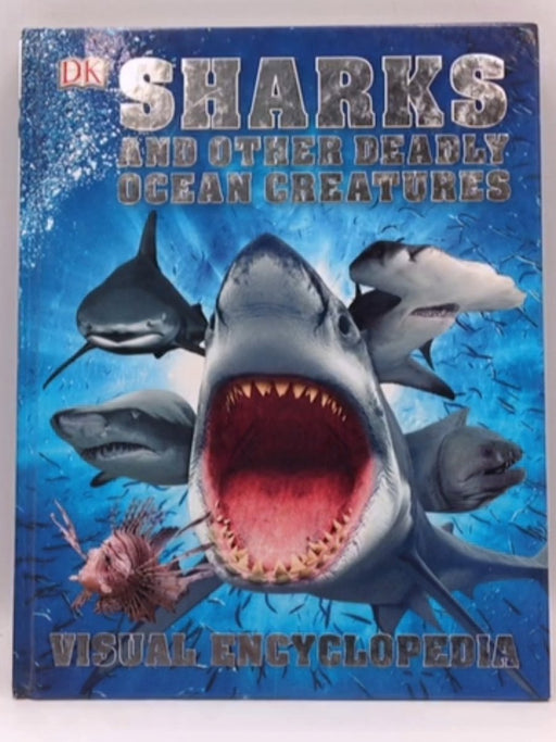 Sharks And Other Deadly Ocean Creatures - Derek Harvey