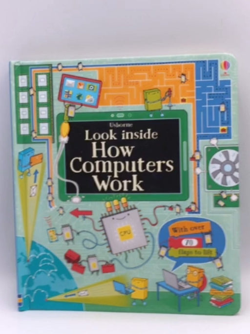 Look Inside How Computers Work - Alex Frith; Rosie Dickins; 