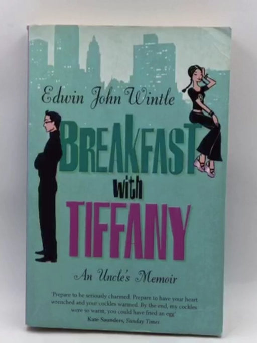 Breakfast with Tiffany: An Uncle's Memoir - Edwin John Wintle; 