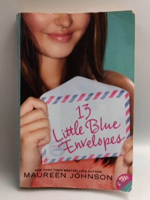 13 Little Blue Envelopes - Maureen Johnson; 