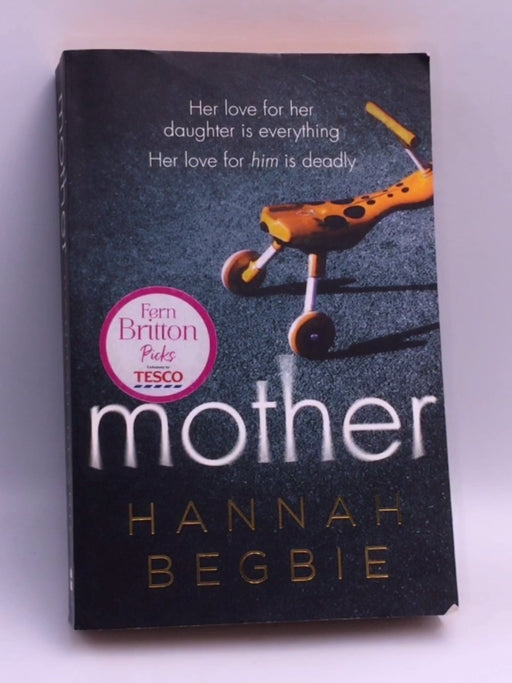 Mother - Hannah Begbie