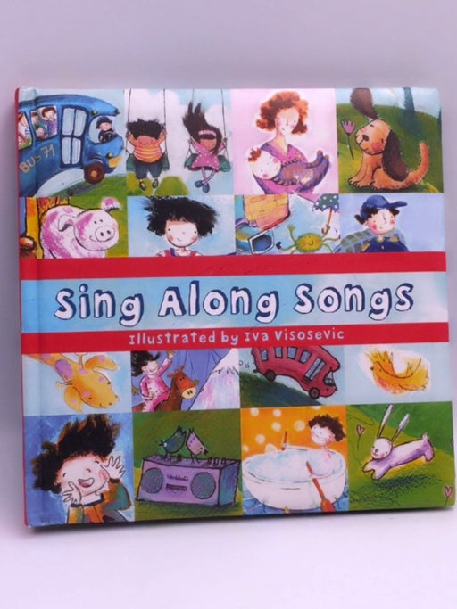 Sing Along Songs - Hardcover - Iva Visosevic