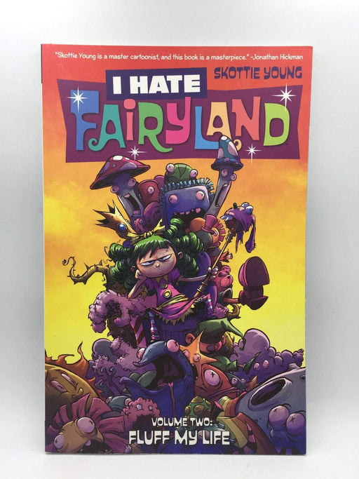 I Hate Fairyland Volume 2: Fluff My Life - Young, Skottie; 