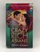 Crazy Rich Asians  - Kevin Kwan; 