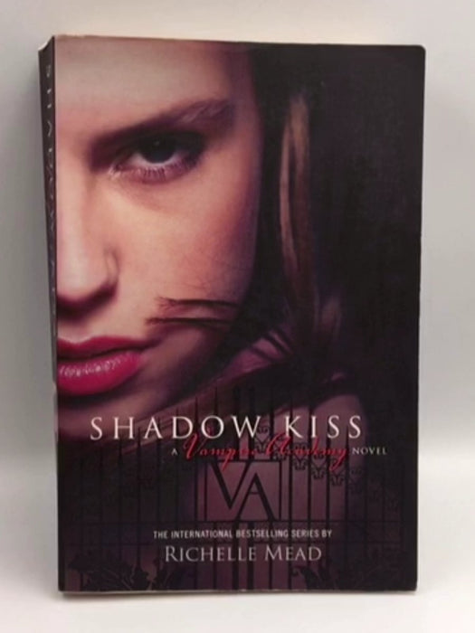 Shadow Kiss - Richelle Mead; 