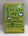 '...Then He Ate My Boy Entrancers' - Louise Rennison; 