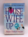 Housewife Up - Alison Penton Harper