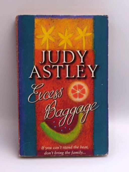 Excess Baggage - Judy Astley; 