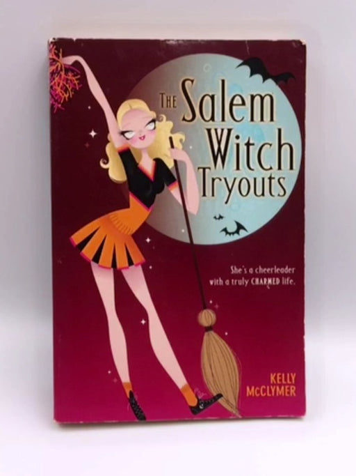 The Salem Witch Tryouts - Kelly McClymer; 