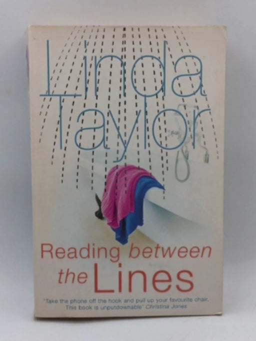 Reading Between the Lines - Taylor, Linda; 