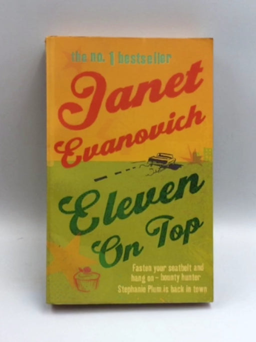 Eleven on Top - Janet Evanovich; 