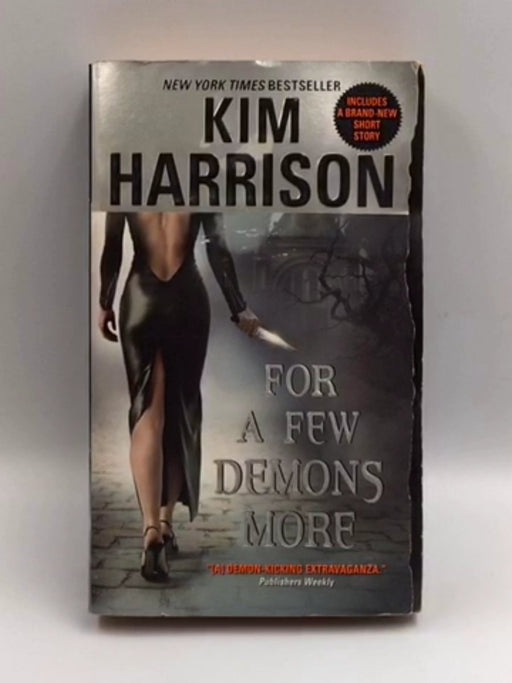 For a Few Demons More - Kim Harrison; 