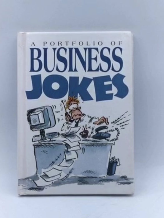 A Portfolio of Business Jokes - Hardcover - Bill Stott; Helen Exley; 
