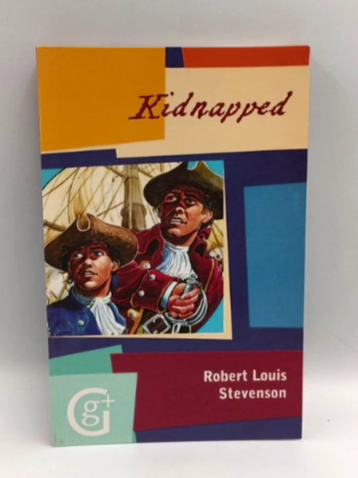 Kidnapped - Robert Louis Stevenson; 