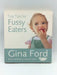 Top Tips for Fussy Eaters - Gina Ford; 