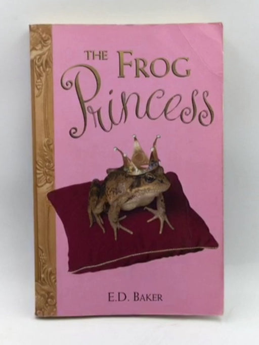 The Frog Princess - E. D. Baker; 