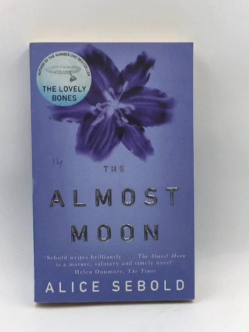 The Almost Moon - Alice Sebold