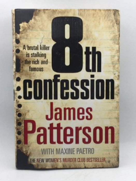 8th Confession - Hardcover - James Patterson; Maxine Paetro; 