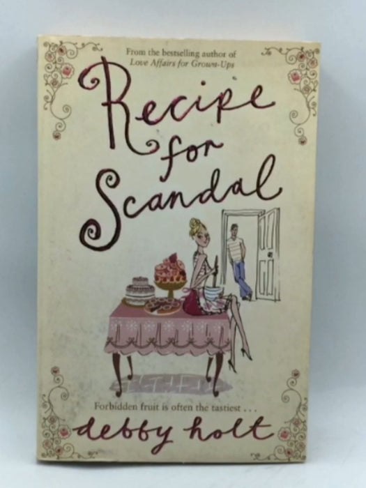 Recipe for Scandal - Debby Holt; 