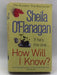 How Will I Know?  - Sheila O'Flanagan