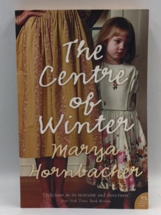 The Centre of Winter - Marya Hornbacher; 