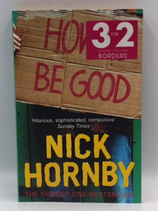 How to be Good - Nick Hornby; 