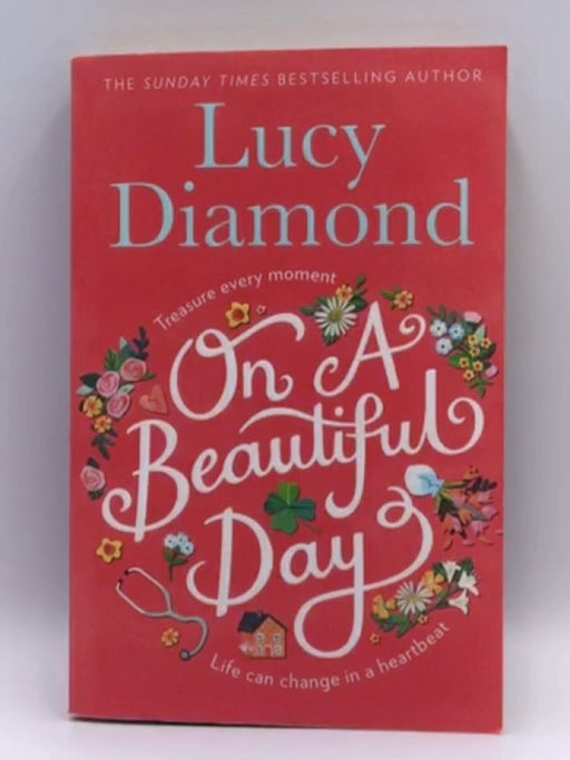 On a Beautiful Day  - Lucy Diamond