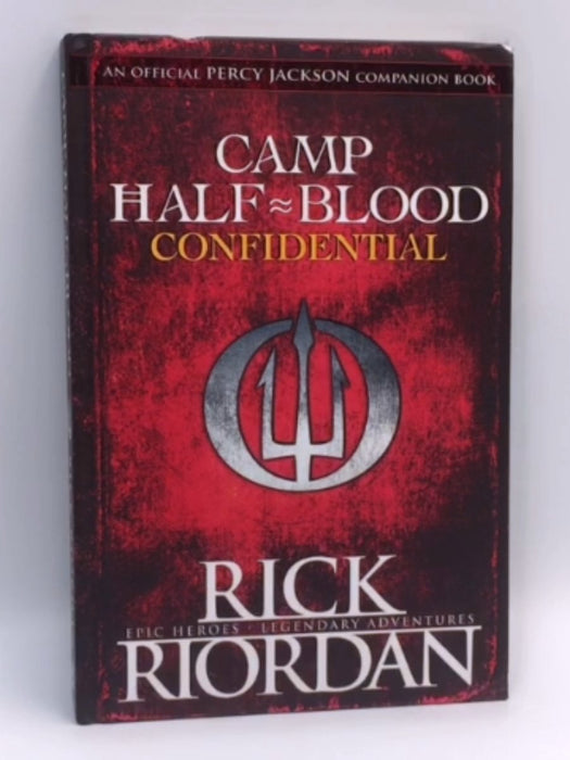 Camp Half-Blood Confidential - Hardcover - Rick Riordan; 