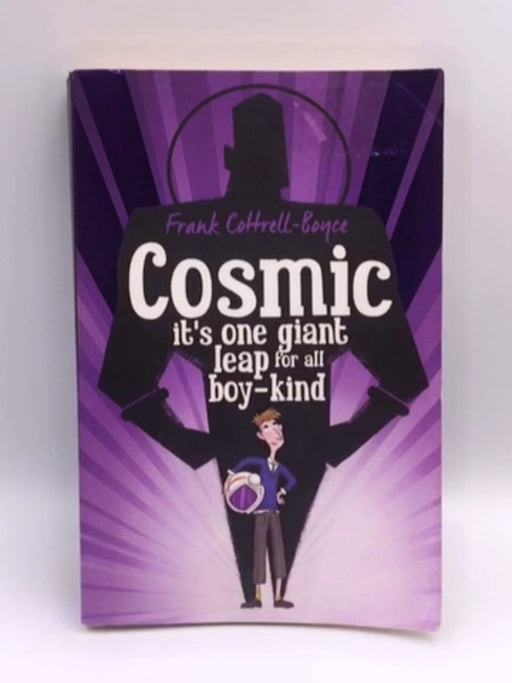 Cosmic - Frank Cottrell Boyce; 