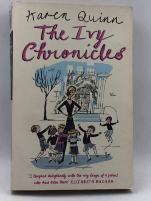 The Ivy Chronicles - Karen Quinn; 