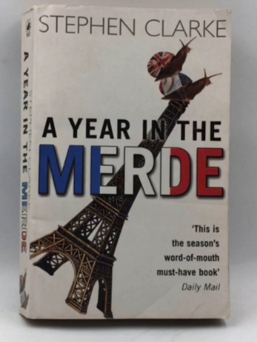 A Year in the Merde - Stephen Clarke; 