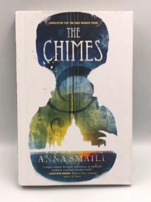 The Chimes - Hardcover - Anna Smaill; 