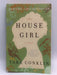 The House Girl - Tara Conklin; 