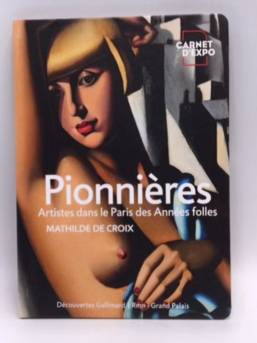 Pionnières - Hardcover - Mathilde de Croix; 