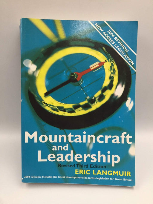 Mountaincraft and Leadership - Eric Langmuir; 