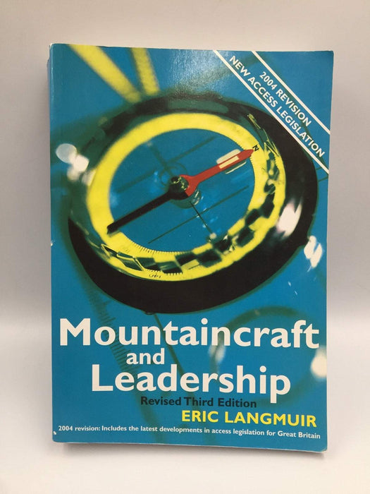 Mountaincraft and Leadership - Eric Langmuir; 