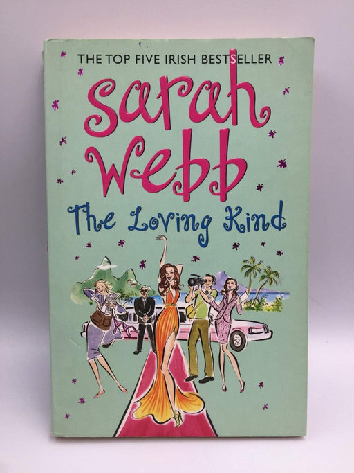 The Loving Kind - Sarah Webb; 