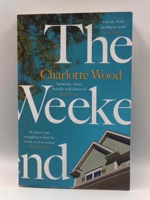 The Weekend - Wood, Charlotte; 