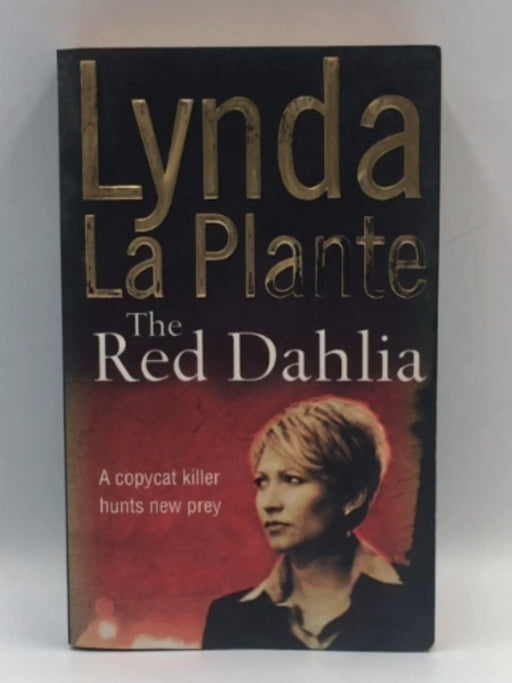 The Red Dahlia - Lynda La Plante