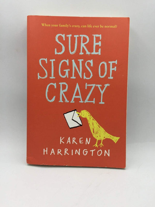 Sure Signs of Crazy - Karen Harrington; 