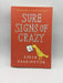 Sure Signs of Crazy - Karen Harrington; 