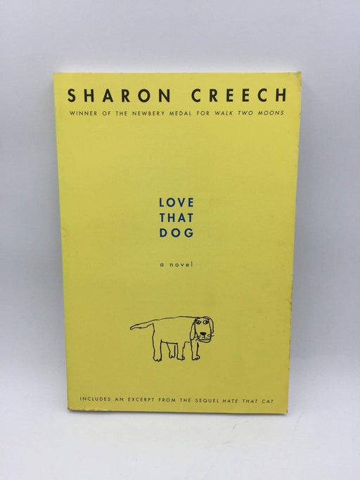 Love That Dog - Sharon Creech; 