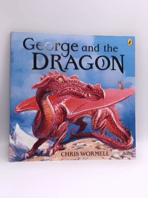 George and the Dragon - Christopher Wormell; 