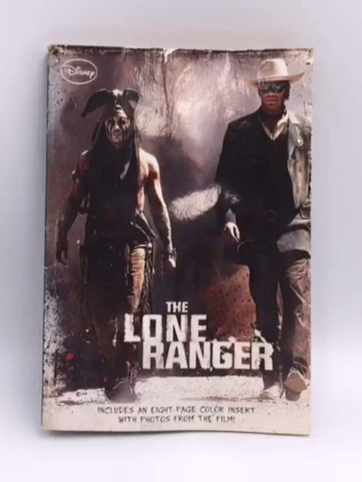 The Lone Ranger - Disney Book Group; Elizabeth Rudnick; 