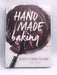Hand Made Baking - Kamran Siddiqi; 