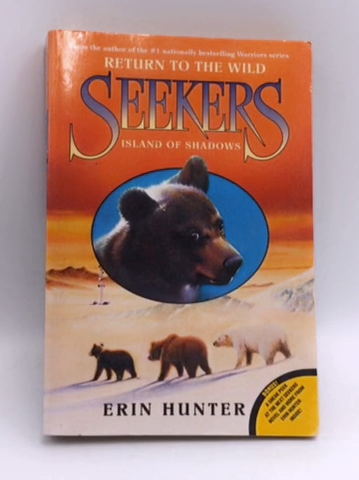 Seekers: Return to the Wild #1: Island of Shadows - Erin Hunter; 
