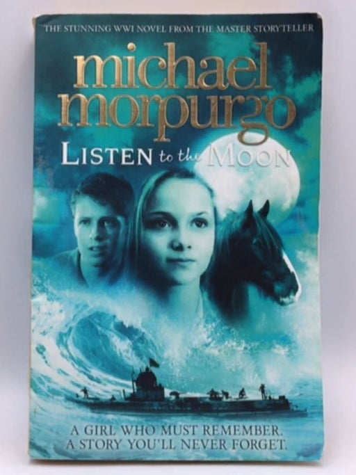 Listen to the Moon - Michael Morpurgo